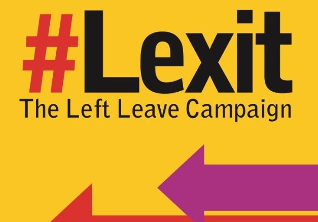 «Lexit»: Левая кампания за выход из ЕС.